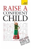 Raise a Confident Child (eBook, ePUB)