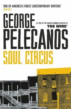 Soul Circus (eBook, ePUB) - Pelecanos, George