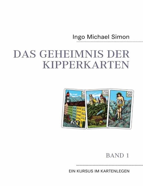 Das Geheimnis der Kipperkarten (eBook, ePUB) Das Geheimnis der Kipperkarten (eBook, ePUB)