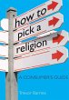How to Pick a Religion (eBook, ePUB) - Bild 1