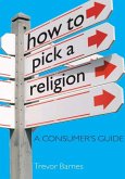 How to Pick a Religion (eBook, ePUB)