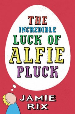 Cover The Incredible Luck of Alfie Pluck (eBook, ePUB)