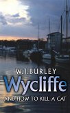 Wycliffe and How to Kill A Cat (eBook, ePUB)