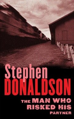 The Man Who Risked His Partner (eBook, ePUB) - Donaldson, Stephen
