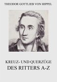 Kreuz- und Querzüge des Ritters A-Z (eBook, ePUB)