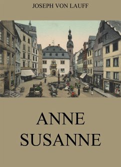 Anne-Susanne (eBook, ePUB) - Lauff, Joseph von