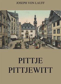 Pittje Pittjewitt (eBook, ePUB) - Lauff, Joseph Von
