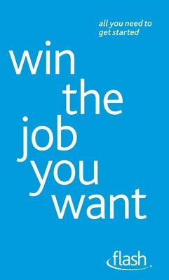 Win The Job You Want: Flash (eBook, ePUB) - Ashley, Roderic