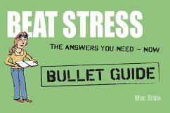 Beat Stress: Bullet Guides (eBook, ePUB) - Macbride, Peter