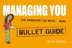 Managing You: Bullet Guides (eBook, ePUB)