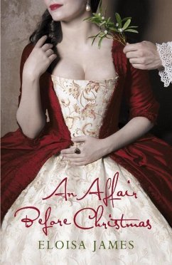 An Affair Before Christmas (eBook, ePUB) - James, Eloisa An Affair Before Christmas (eBook, ePUB) - James, Eloisa