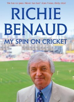 My Spin on Cricket (eBook, ePUB) - Benaud, Richie