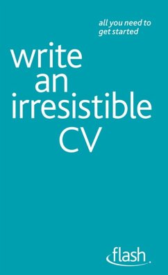 Write an Irresistible CV: Flash (eBook, ePUB) - Gray, Julie