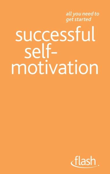 Successful Self-motivation: Flash (eBook, ePUB)