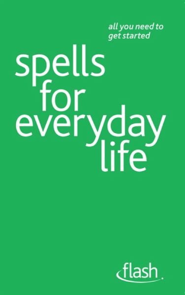 Spells For Everyday Life: Flash (eBook, ePUB)