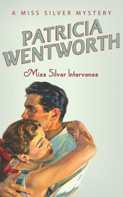 Miss Silver Intervenes (eBook, ePUB) - Wentworth, Patricia