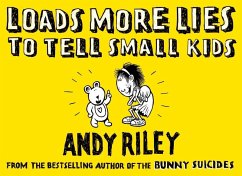 Loads More Lies to tell Small Kids (eBook, ePUB) - Riley, Andy
