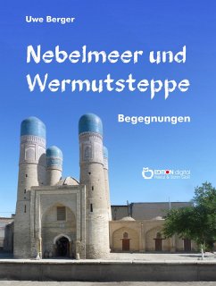 Nebelmeer und Wermutsteppe (eBook, PDF) - Berger, Uwe
