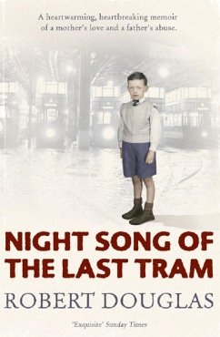 Night Song of the Last Tram - A Glasgow Childhood (eBook, ePUB) - Douglas, Robert