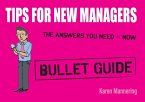 Tips for New Managers: Bullet Guides (eBook, ePUB)
