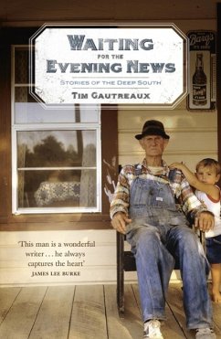 Waiting for the Evening News: Stories of the Deep South (eBook, ePUB) - Gautreaux, Tim