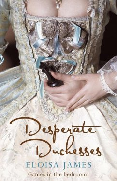 Desperate Duchesses (eBook, ePUB) - James, Eloisa