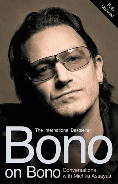 Bono on Bono: Conversations with Michka Assayas (eBook, ePUB)