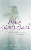 When Ghosts Speak (eBook, ePUB)