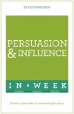 Persuasion And Influence In A Week (eBook, ePUB)