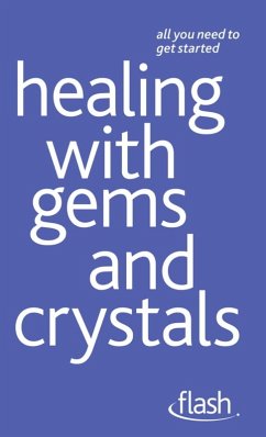 Healing with Gems and Crystals: Flash (eBook, ePUB) - Arcarti, Kristyna