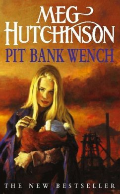 Pit Bank Wench (eBook, ePUB) - Hutchinson, Meg