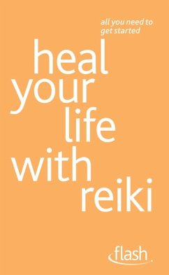 Heal Your Life with Reiki: Flash (eBook, ePUB) - Leir-Shuffrey, Sandi