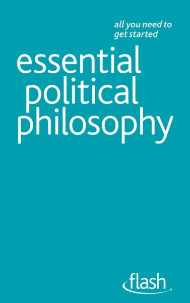 Essential Political Philosophy: Flash (eBook, ePUB)
