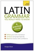 Latin Grammar You Really Need to Know: Teach Yourself (eBook, ePUB)