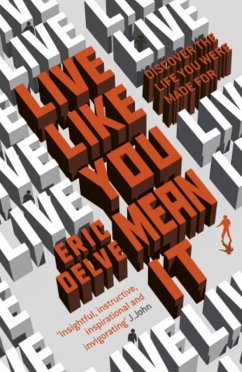 Live Like You Mean It (eBook, ePUB) - Delve, Eric