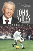 John Giles: A Football Man - My Autobiography (eBook, ePUB)