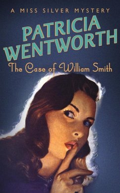 The Case of William Smith (eBook, ePUB) - Wentworth, Patricia