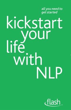 Kickstart Your Life with NLP: Flash (eBook, ePUB) - Jenner, Paul