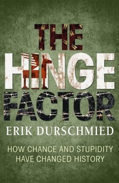 The Hinge Factor (eBook, ePUB) - Durschmied, Erik The Hinge Factor (eBook, ePUB) - Durschmied, Erik