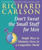 Don't Sweat the Small Stuff for Men (eBook, ePUB)