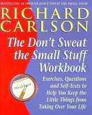 Don't Sweat the Small Stuff Workbook (eBook, ePUB)