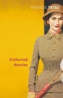 The Collected Stories of Richard Yates (eBook, ePUB) - Yates, Richard