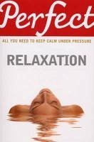 Perfect Relaxation (eBook, ePUB) - Zeil, Elaine Van Der