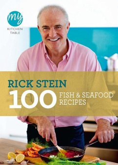 My Kitchen Table: 100 Fish and Seafood Recipes (eBook, ePUB) - Stein, Rick