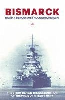 Bismarck (eBook, ePUB) - Bercuson, David J; Herwig, Holger H