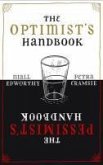 The Optimist's/Pessimist's Handbook (eBook, ePUB) The Optimist's/Pessimist's Handbook (eBook, ePUB)
