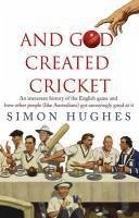 And God Created Cricket (eBook, ePUB) - Hughes, Simon