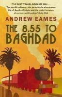 The 8.55 To Baghdad (eBook, ePUB) - Eames, Andrew