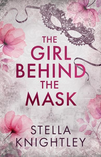 The Girl Behind the Mask (eBook, ePUB) The Girl Behind the Mask (eBook, ePUB)