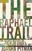 The Raphael Trail (eBook, ePUB) - Pitman, Joanna